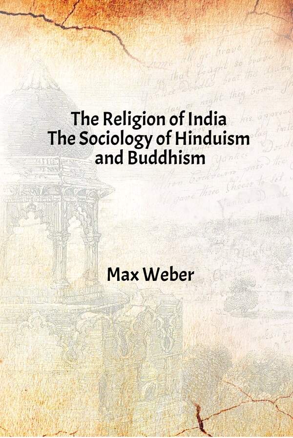 The Religion of India : the Sociology of Hinduism and Buddhism - Gyan Books