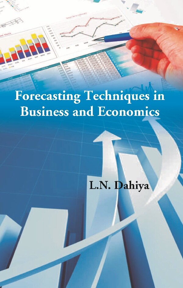 Forecasting Techniques in Business and Economics - Gyan Books