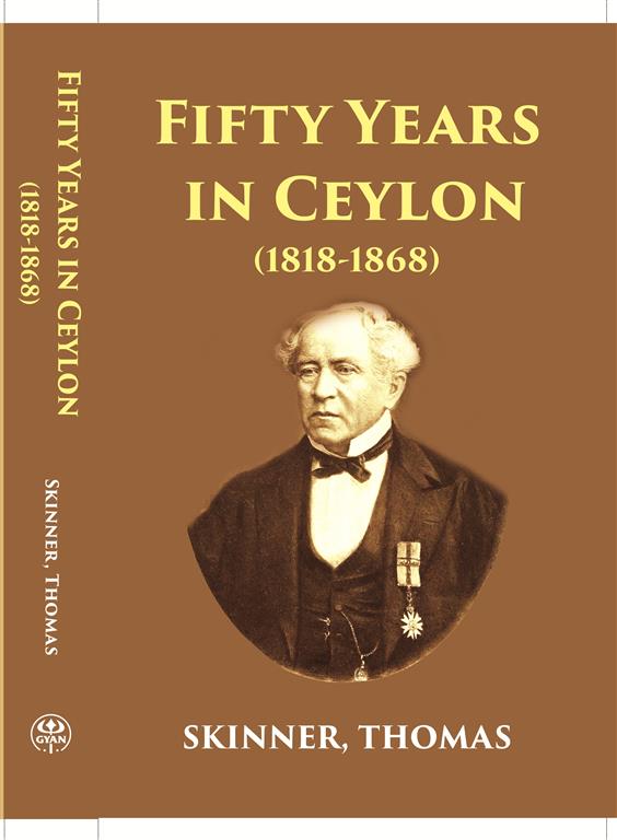 Fifty Years In Ceylon An Autobiography - Gyan Books