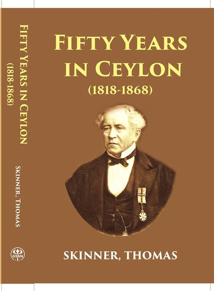 Fifty Years In Ceylon An Autobiography - Gyan Books