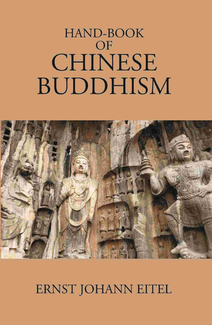 Hand-Book Of Chinese Buddhism: Being A Sanskrit-Chinese Dictionary With Vocabularies Of Buddhist Terms - Gyan Books