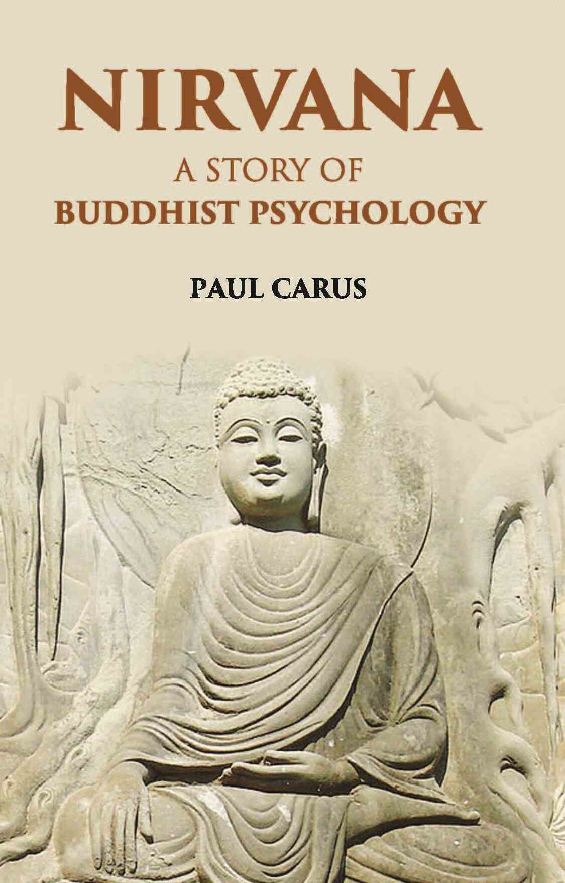 Nirvana A Story Of Buddhist Psychology - Gyan Books