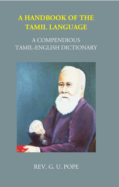 A Handbook Of The Tamil Language: A Compendious Tamil English Dictionary - Gyan Books