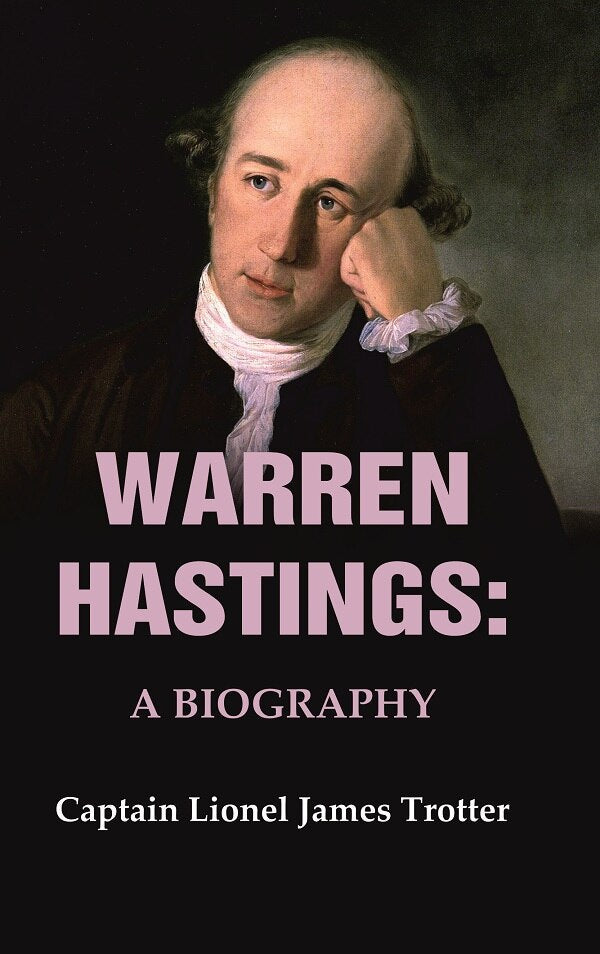 Warren Hastings: A Biography - Gyan Books