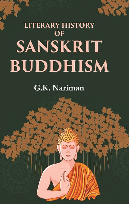 Literary History of Sanskrit Buddhism - Gyan Books