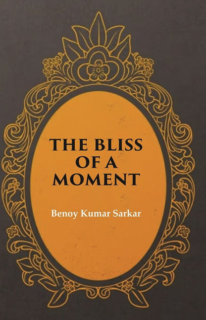 The Bliss of a Moment - Gyan Books