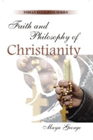 Faith and Philosophy of Christianity - Gyan Books