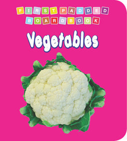 Dreamland First Padded Board Book - Vegetables