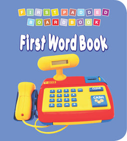 Dreamland First Padded Board Book - First Word Book