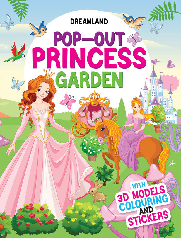 Dreamland Pop-Out Princess Garden- With 3D Models Colouring Stickers