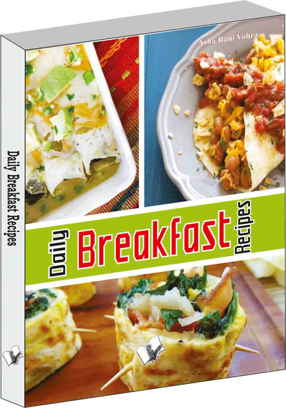 Daily Breakfast Recipes  by Asha Rani Vohra