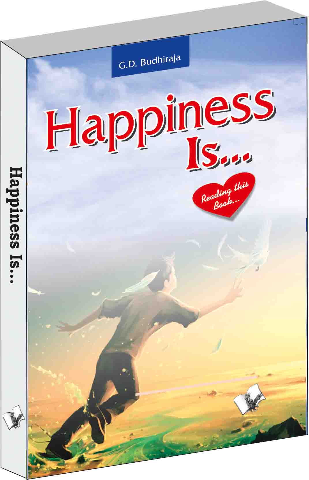 Happiness is… by G.D. Budhiraja