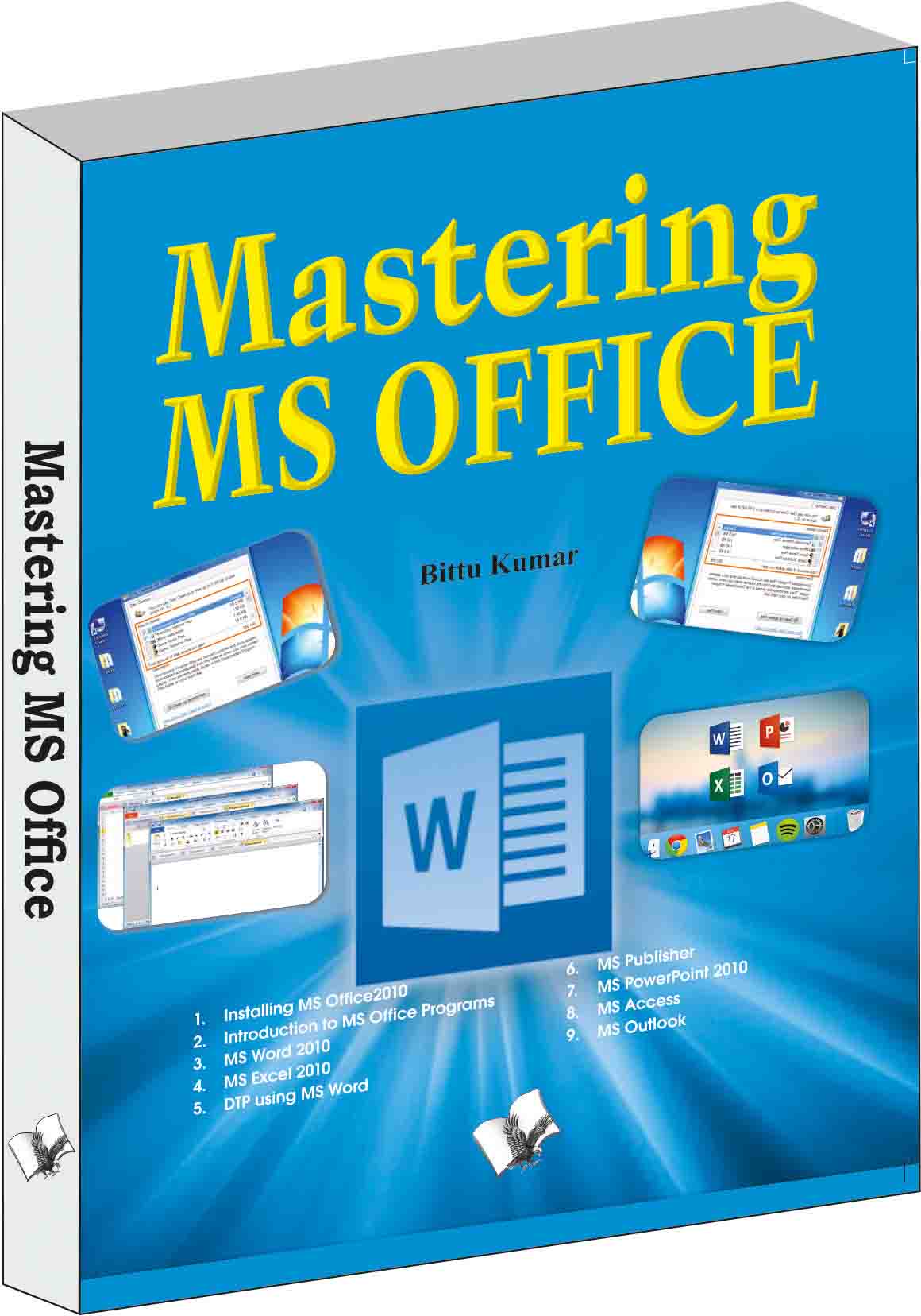 Mastering MS Office  by Bittu Kumar