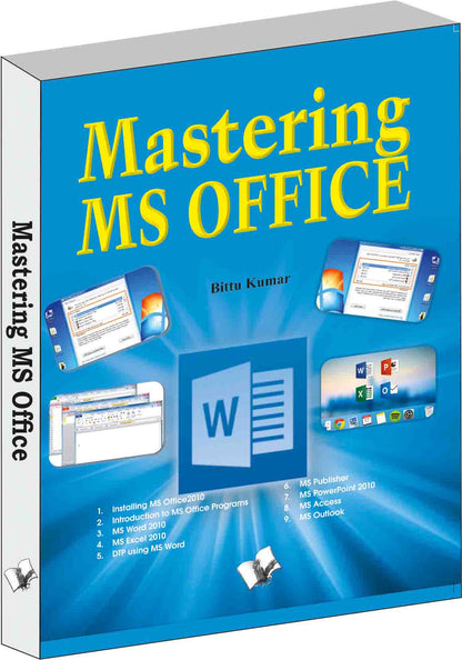 Mastering MS Office  by Bittu Kumar