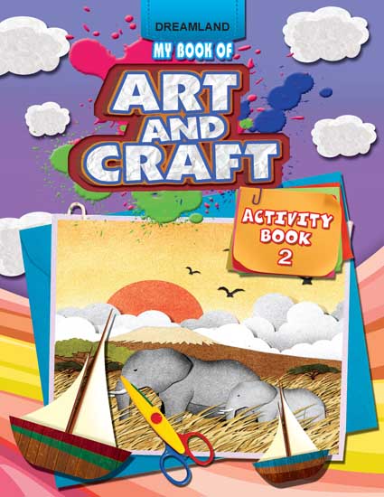 Dreamland My Book of Art & Craft Part -2