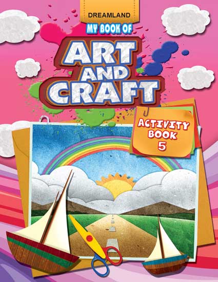Dreamland My Book of Art & Craft Part -5
