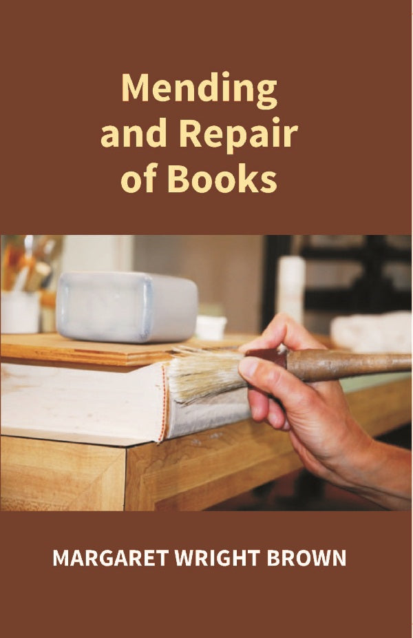 Mending and Repair of Books - Gyan Books