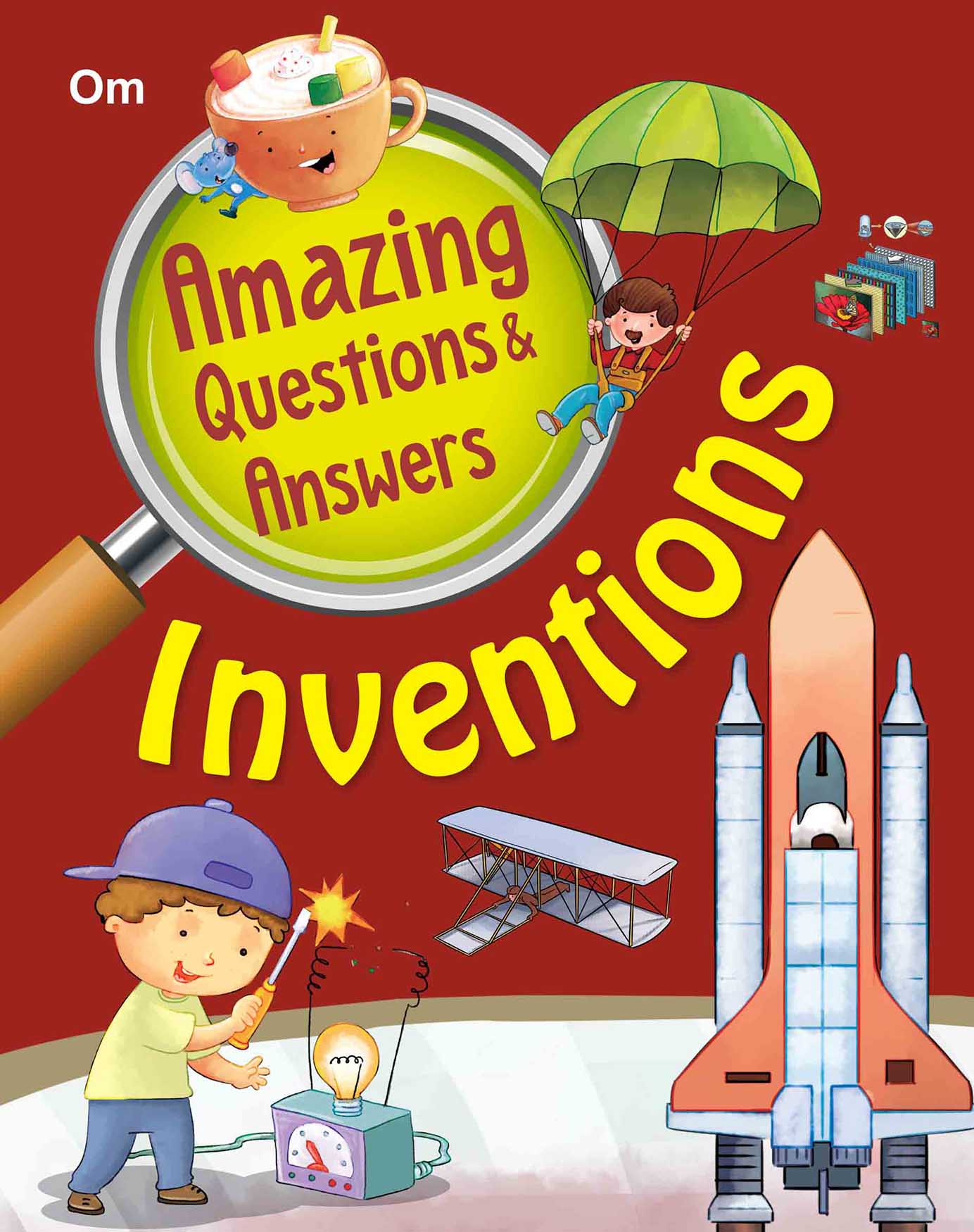 Amazing Questions & Answers Inventions - Om Books