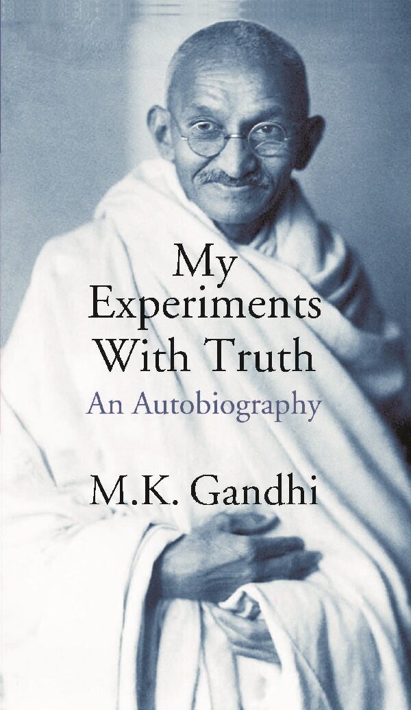 My Experiments With Truth An Autobiography - Gyan Books