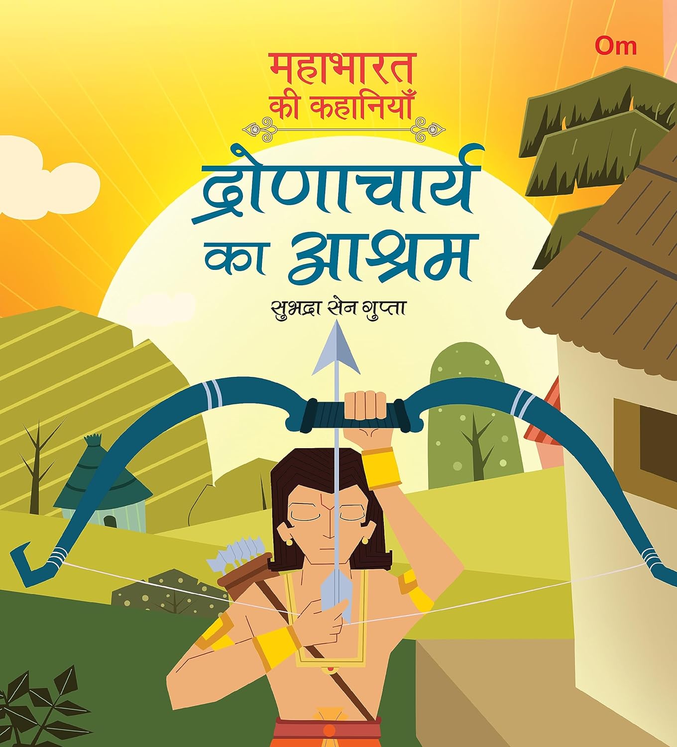 Mahabharata ki Kahaniyan : Dronacharya ka Ashram - Om Books