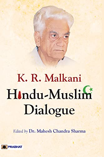 K.R. Malkani Hindu-Muslim Dialogue-Ed. Mahesh Chandra Sharma