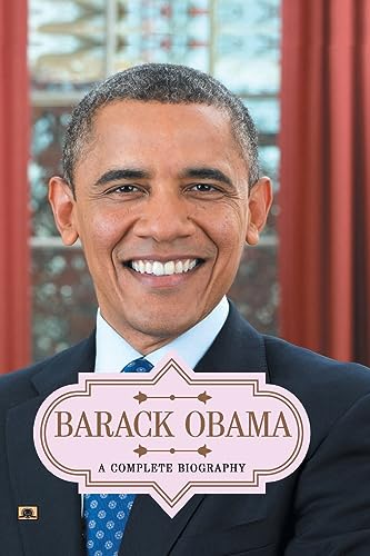 Barack Obama: A Complete Biography-A.K. Gandhi