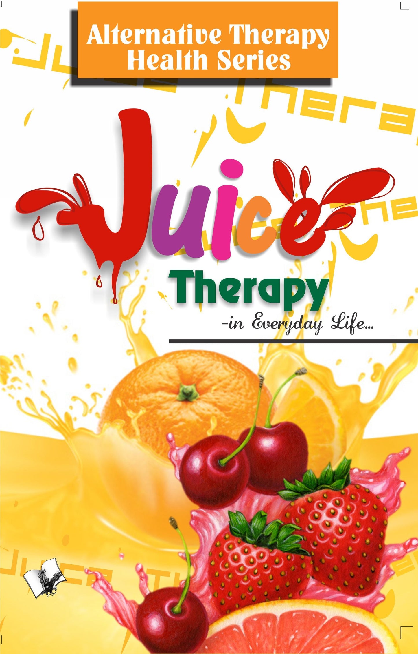 Juice Therapy by Vikas Khatri