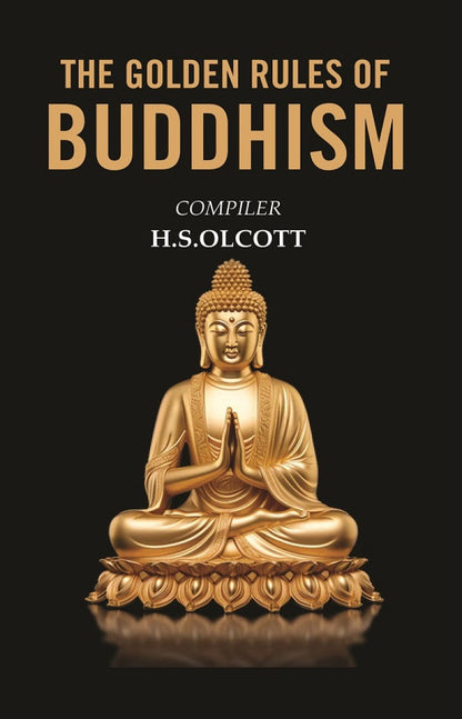 The Golden Rules of Buddhism - Gyan Books