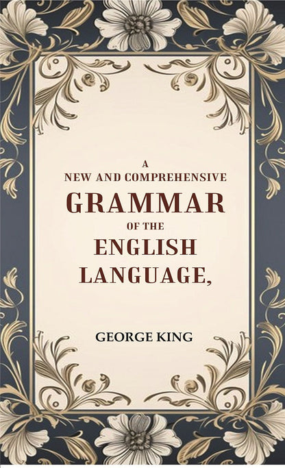 A New and Comprehensive Grammar of the English Language - Gyan Books