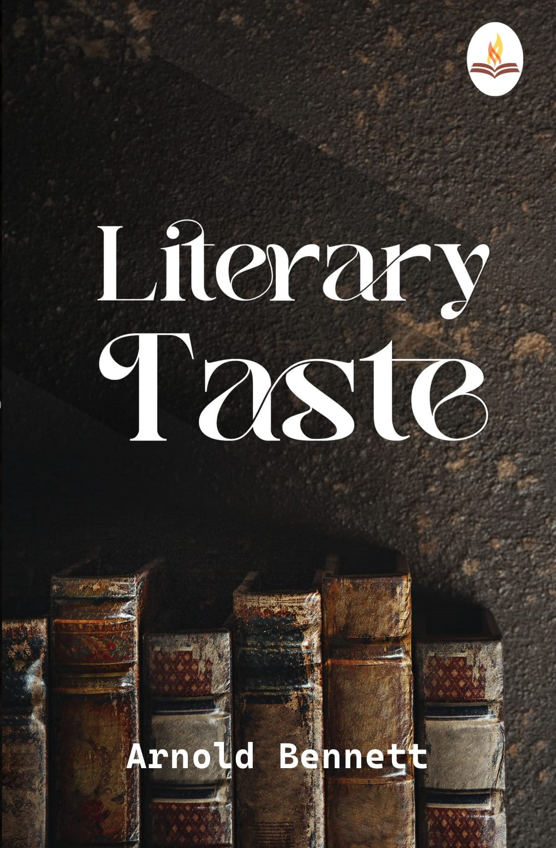 Literary Taste - Arnold Bennett