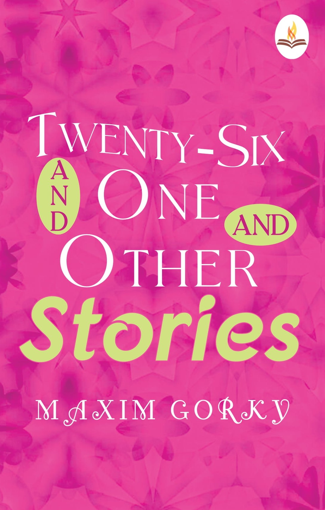 Twenty-Six and one and Other Stories - Maxim Gorky
