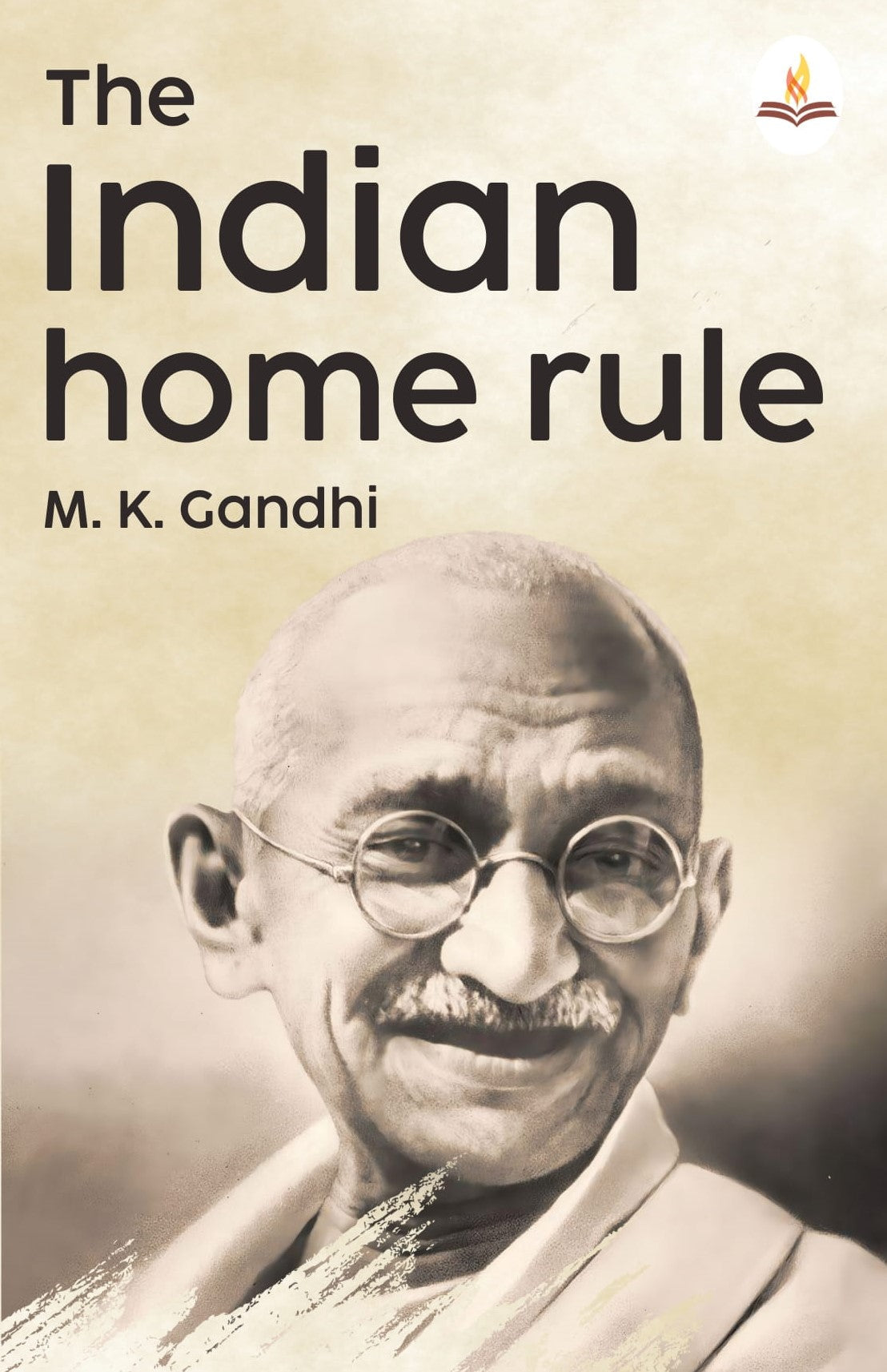 The Indian Home Rule  - M. K. Gandhi