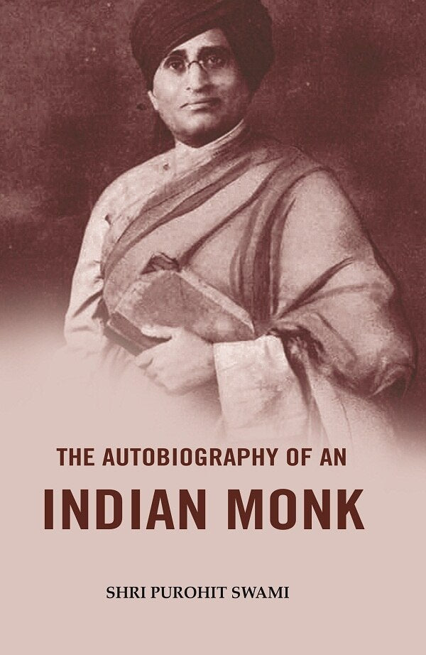 The Autobiography of an Indian Monk - Gyan Books