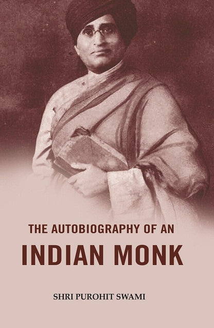 The Autobiography of an Indian Monk - Gyan Books