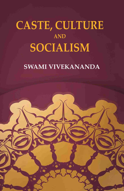 Caste, Culture and Socialism - Gyan Books