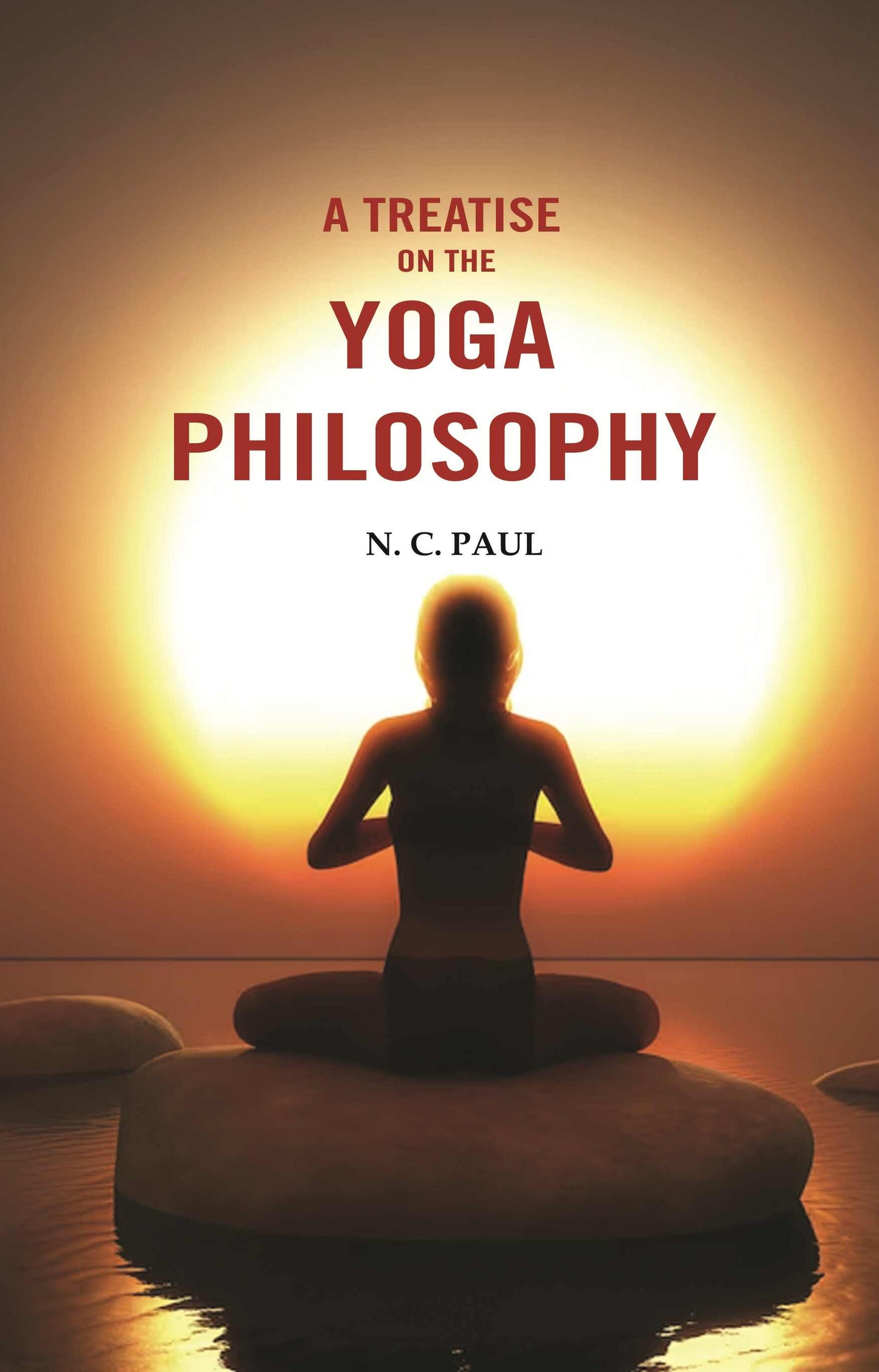 A Treatise on the Yoga Philosophy  - Gyan Books