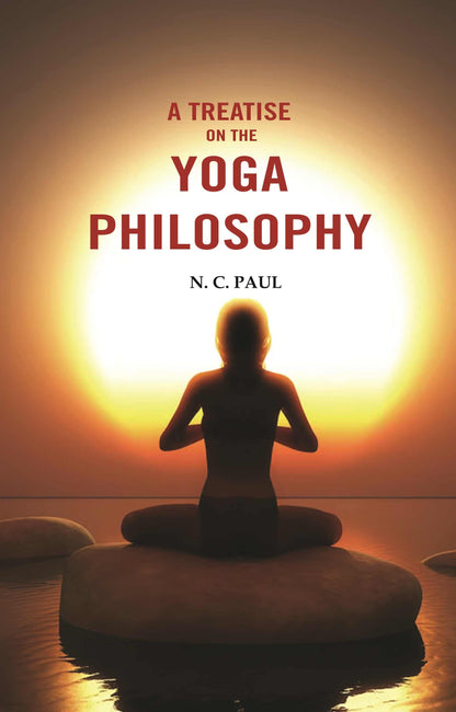 A Treatise on the Yoga Philosophy  - Gyan Books