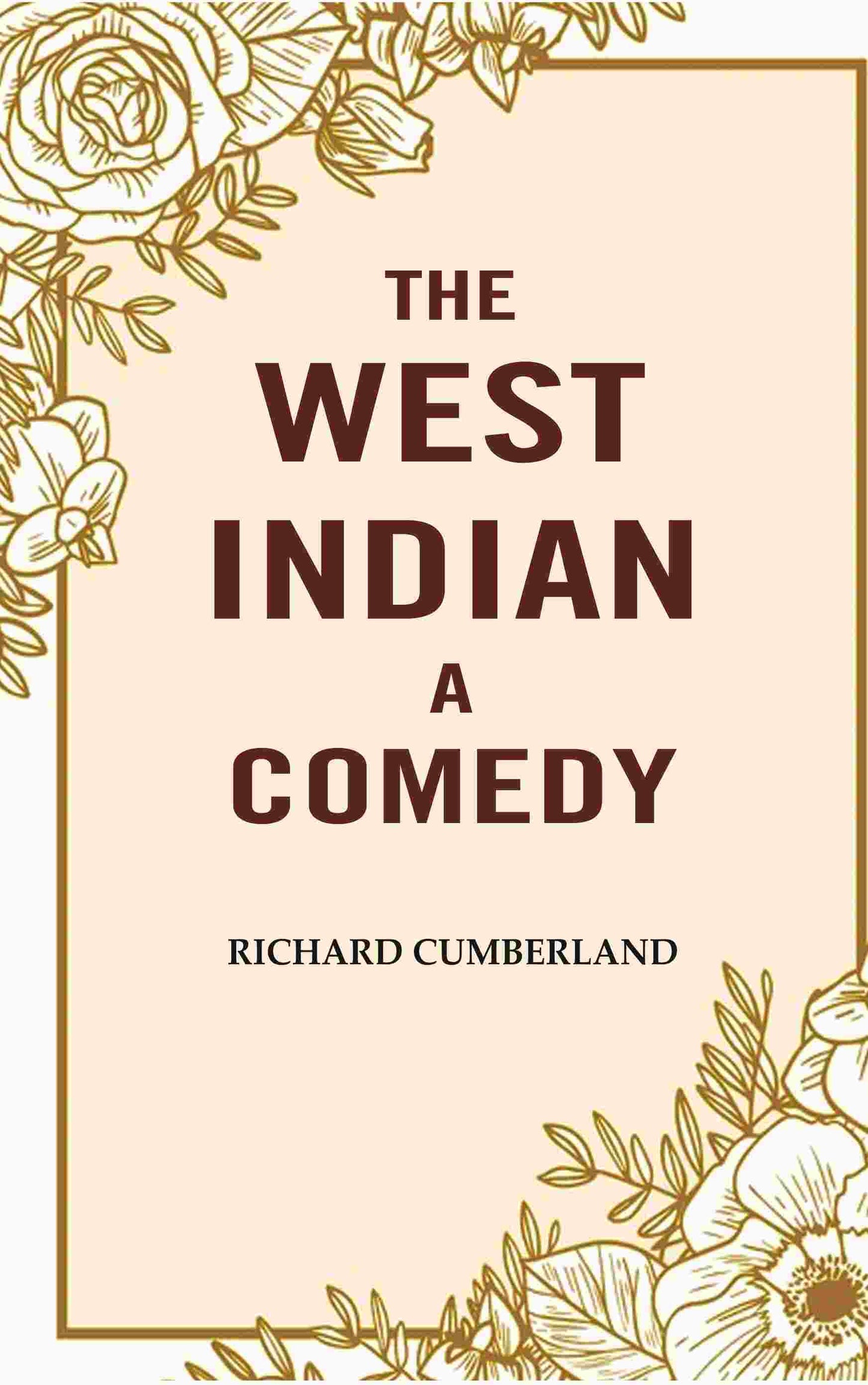 The West Indian a comedy - Gyan Books