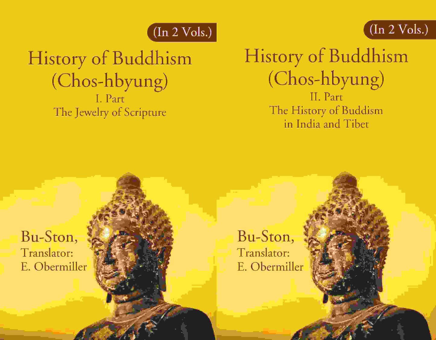 History of Buddhism (Chos-hbyung): I. Part The Jewelry of Scripture, II. Part The History of Buddism in India and Tibet 2 Parts Set - Gyan Books