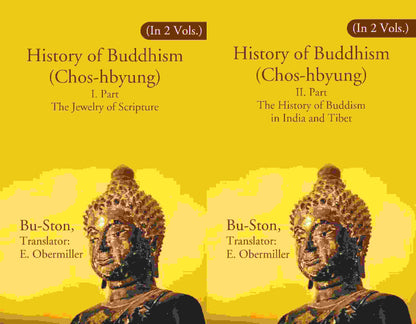 History of Buddhism (Chos-hbyung): I. Part The Jewelry of Scripture, II. Part The History of Buddism in India and Tibet 2 Parts Set - Gyan Books