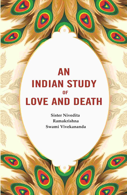 An Indian Study of Love and Death - Gyan Books