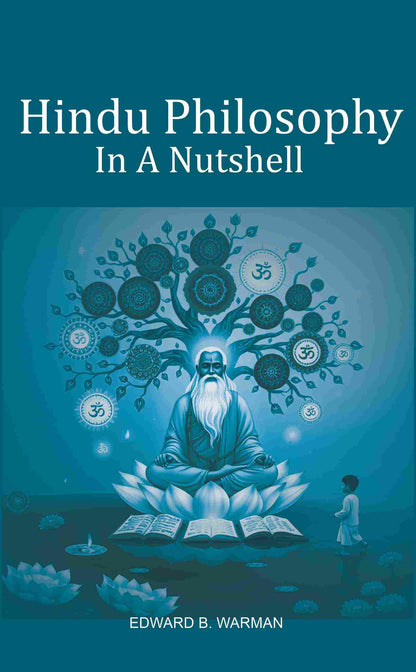 Hindu Philosophy In A Nutshell - Gyan Books