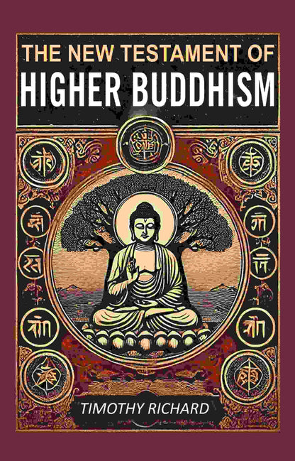 The New Testament of Higher Buddhism - Gyan Books