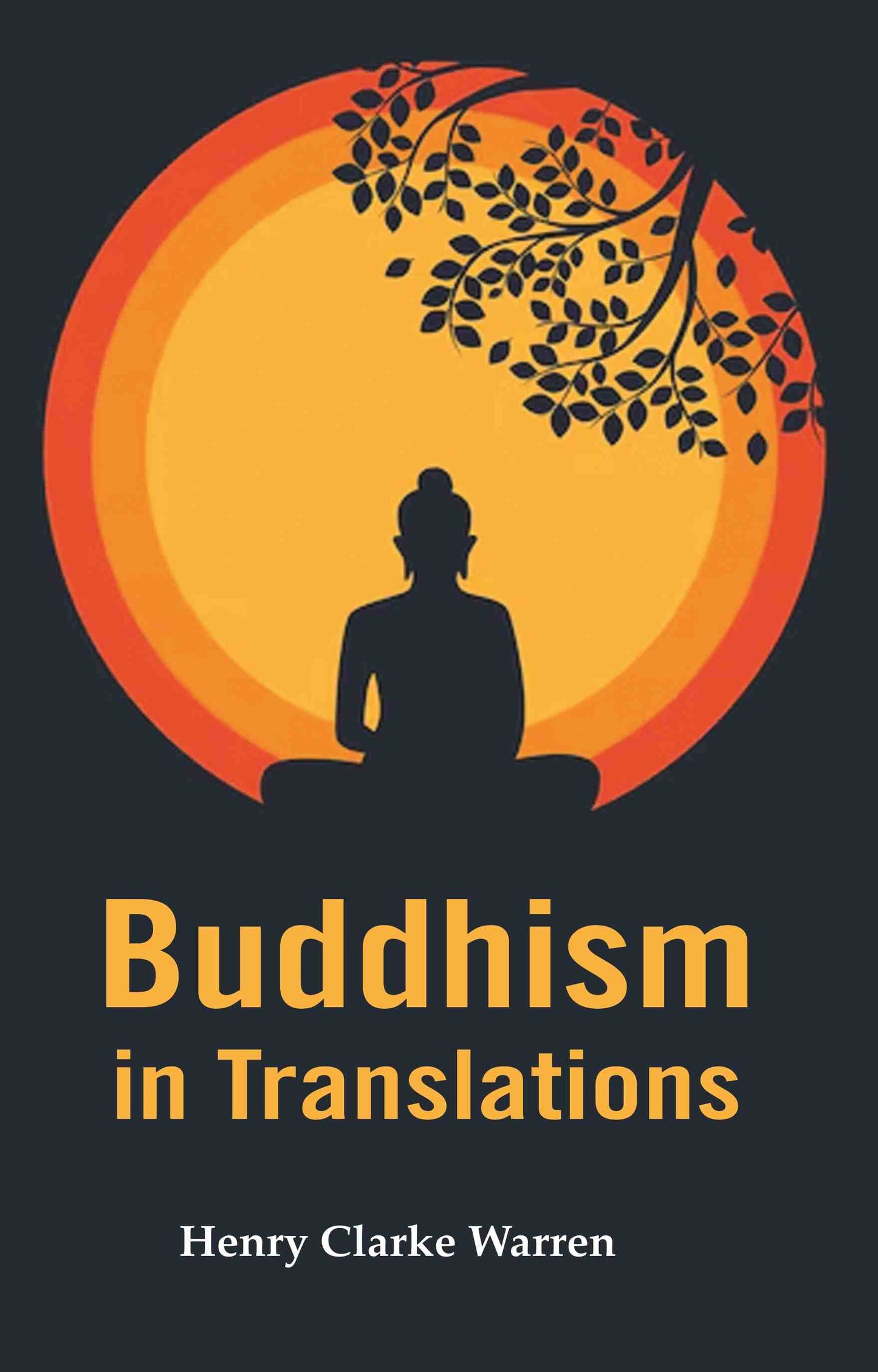 Buddhism in Translations - Gyan Books