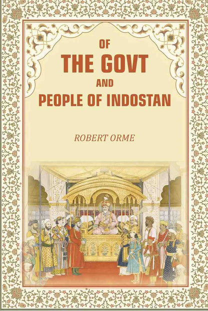 Of The Govt and People of Indostan - Gyan Books