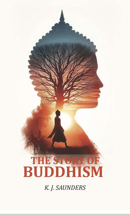 The Story of Buddhism - Gyan Books