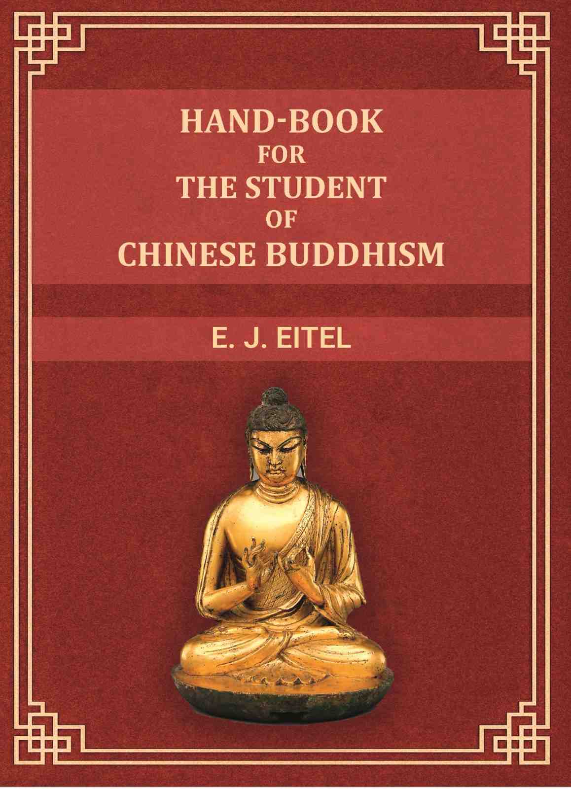 Hand-Book for the Student of Chinese Buddhism - Gyan Books