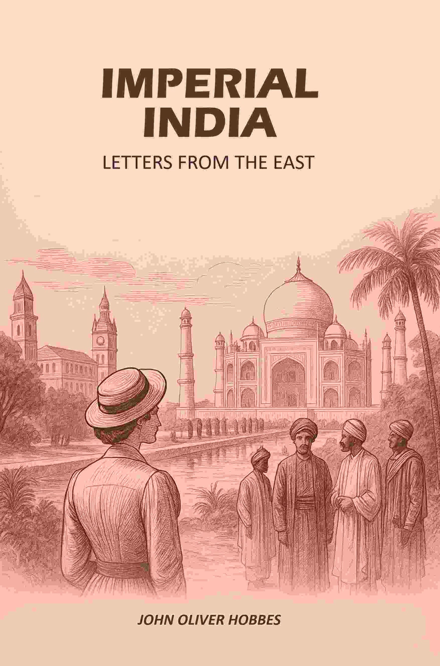 Imperial India: Letters From The East - Gyan Books