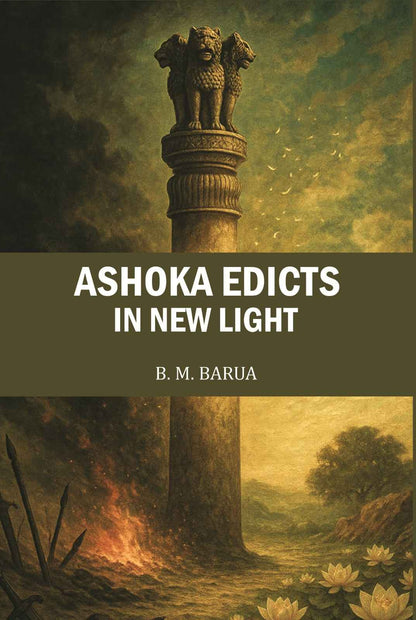 Ashoka Edicts in New Light - Gyan Books