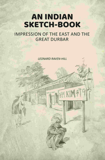 An Indian Sketch-Book: Impression of the East and the Great Durbar - Gyan Books